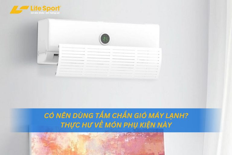 Có Nên Dùng Tấm Chắn Gió Máy Lạnh?