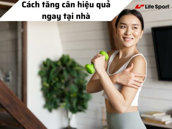 cach-tang-can-hieu-qua-ngay-tai-nha