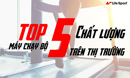 Máy chạy bộ gia đình chất lượng trên thị trường