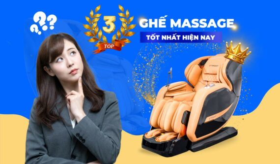 Top 3 Ghế Massage Tốt Nhất Hiện Nay