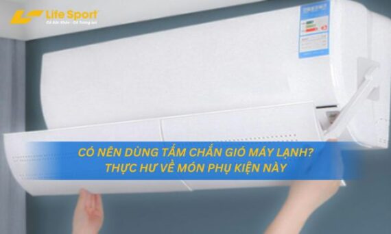 Có Nên Dùng Tấm Chắn Gió Máy Lạnh? Thực Hư Về Món Phụ Kiện Này