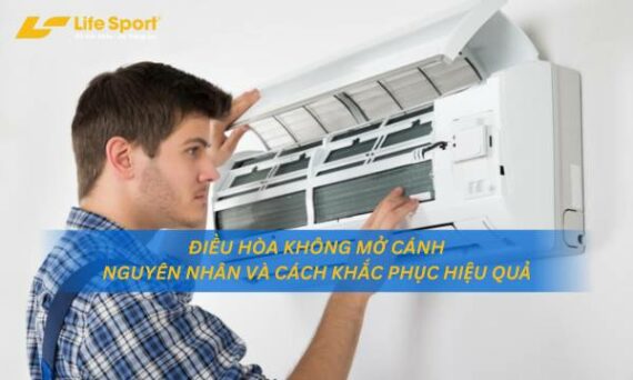 Điều Hòa Không Mở Cánh - Nguyên Nhân Và Cách Khắc Phục Hiệu Quả