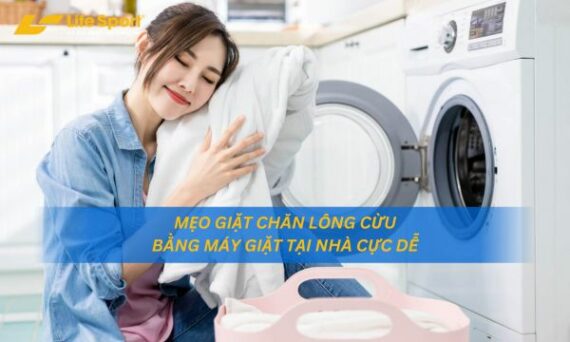 Mẹo Giặt Chăn Lông Cừu Bằng Máy Giặt Tại Nhà Cực Dễ