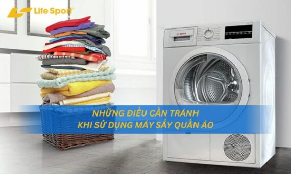 Những điều cần tránh khi sử dụng máy sấy quần áo