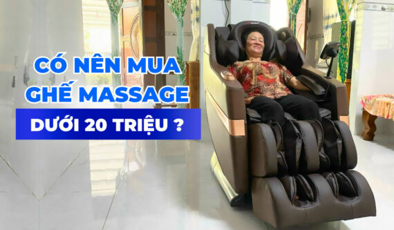 Có nên mua ghế massage dưới 20 triệu